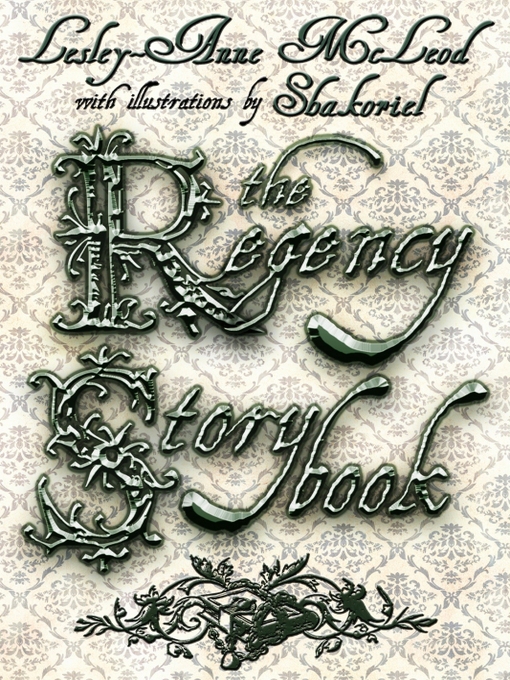 Title details for The Regency Storybook by Lesley-Anne McLeod - Available